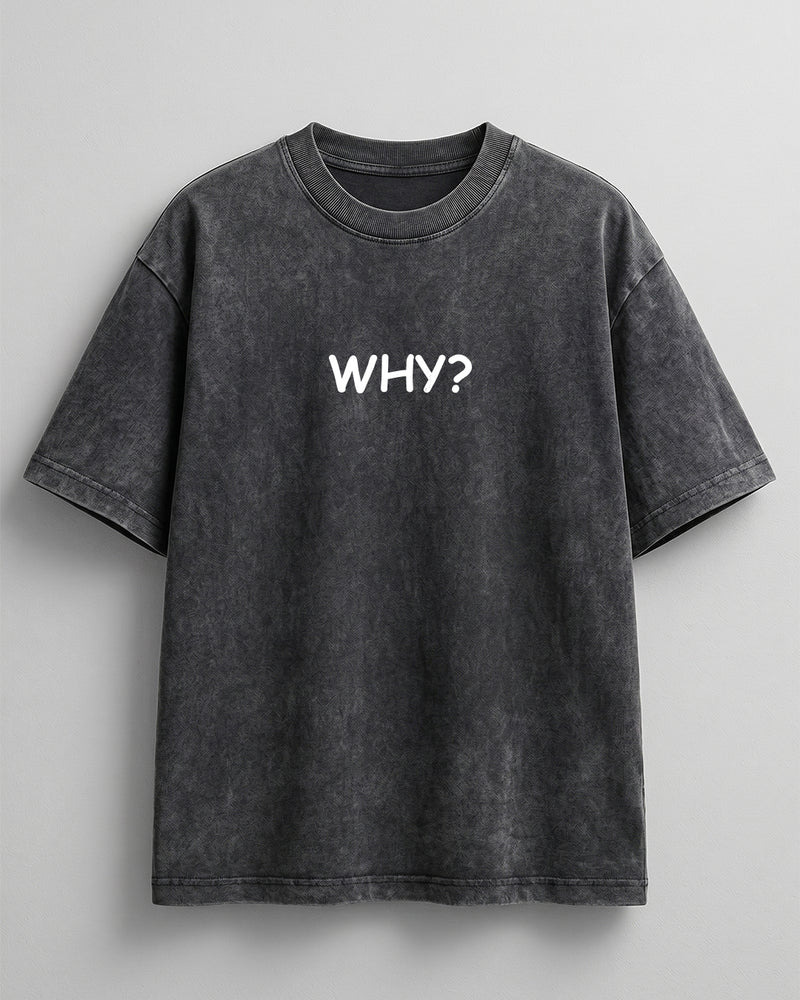 Why? tee